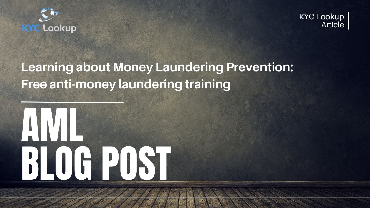 Learning about Money Laundering Prevention - Free anti-money laundering training - KYC Lookup