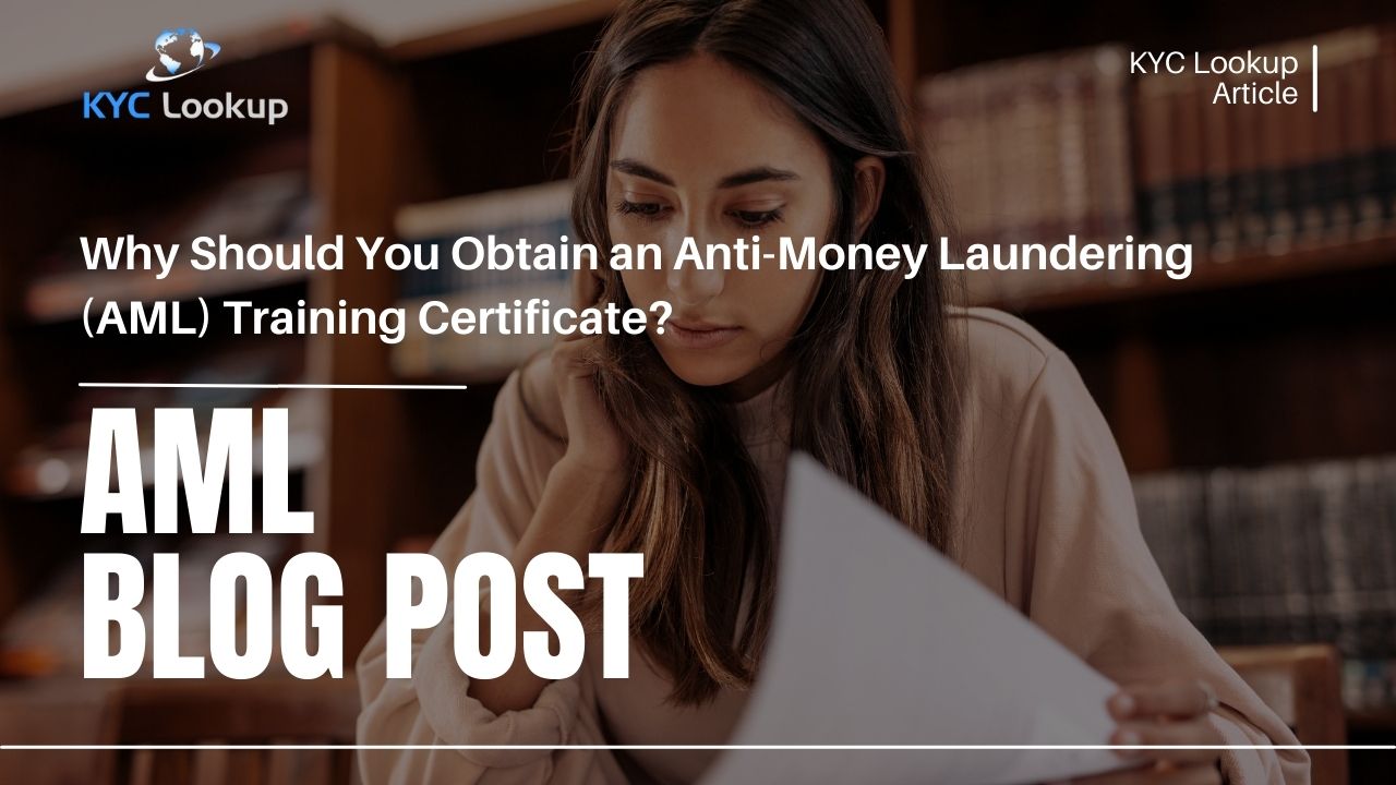 Anti-Money Laundering (AML) Training Certificate Why Should You Obtain One - KYC Lookup