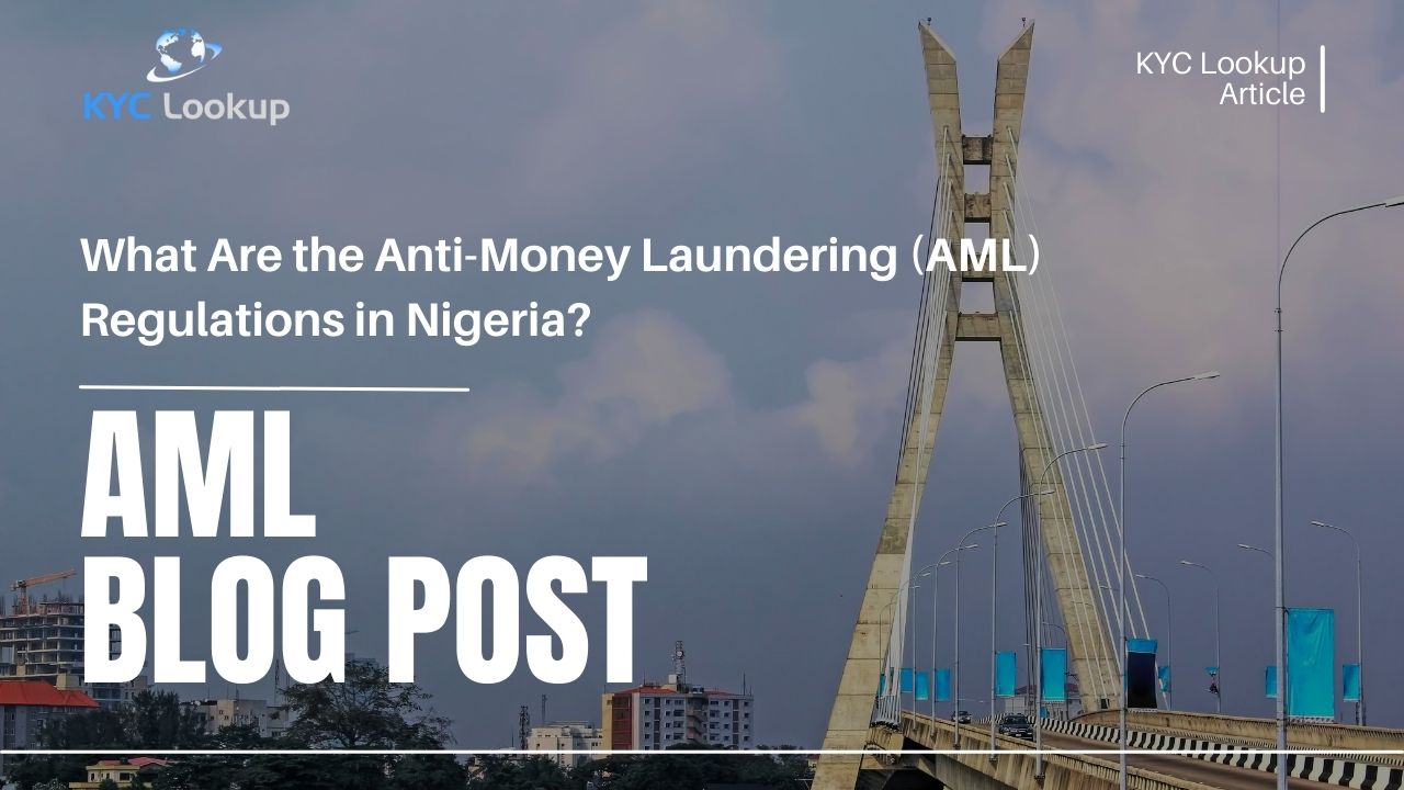 What Are the AML Regulations in Nigeria - KYC Lookup