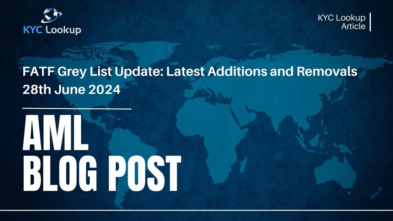 FATF Grey List Update Latest Additions and Removals - KYC Lookup