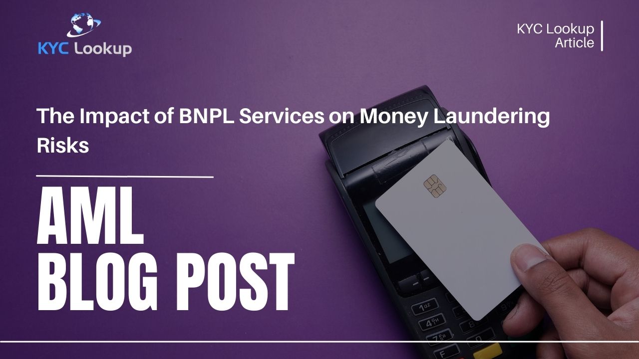 The Impact of BNPL Services - KYC Lookup