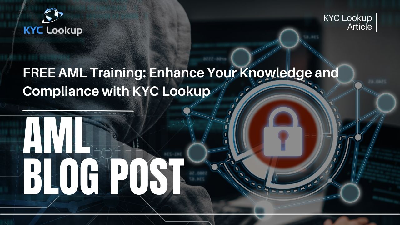 FREE Online Training Enhance Your Anti-Money Laundering (AML) Knowledge with KYC Lookup