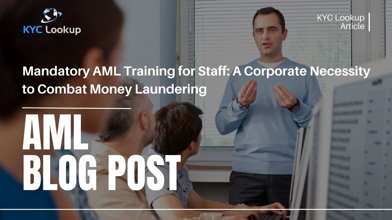 Mandatory AML Training for Staff To Combat Money Laundering - KYC Lookup