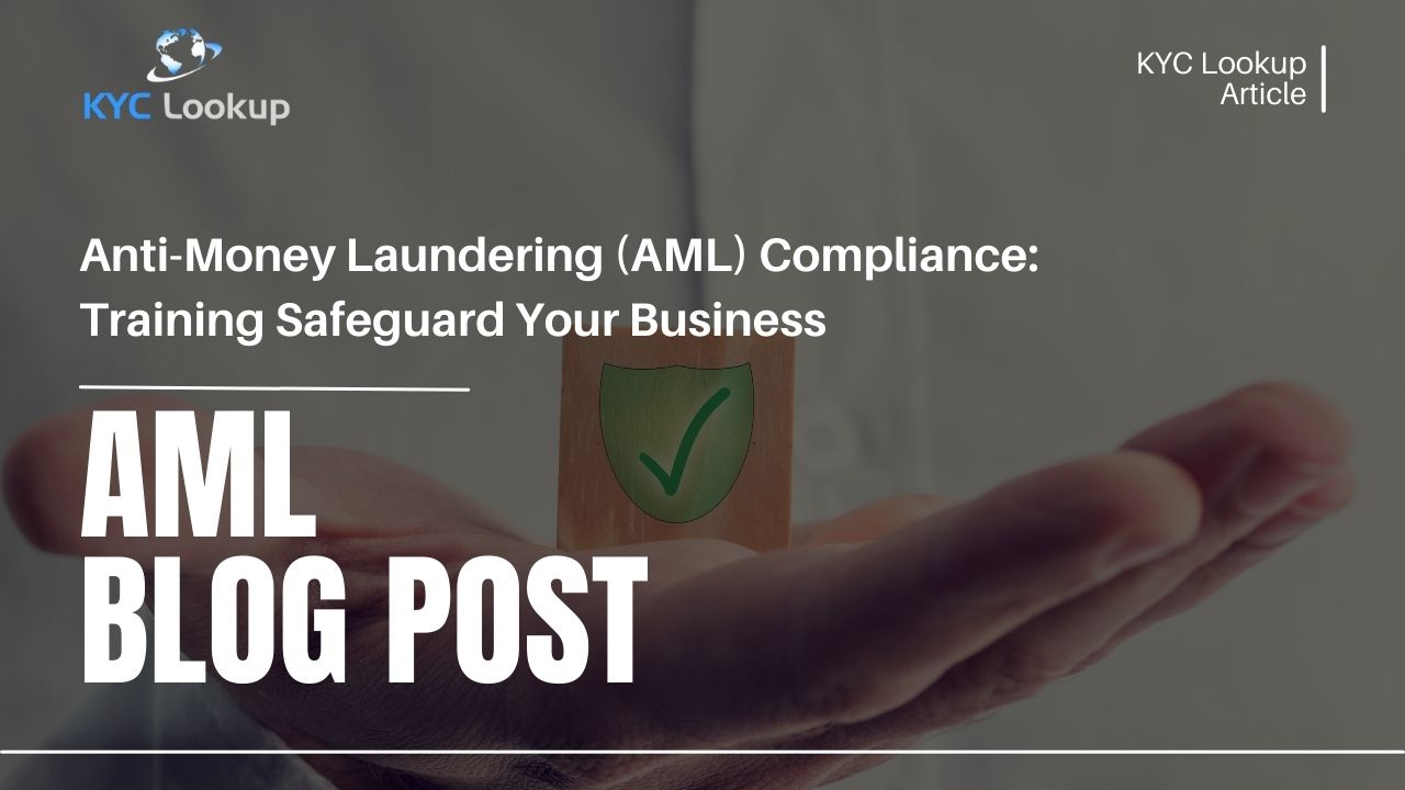 Anti-Money Laundering (AML) Compliance Training Safeguard Your Business - KYC Lookup