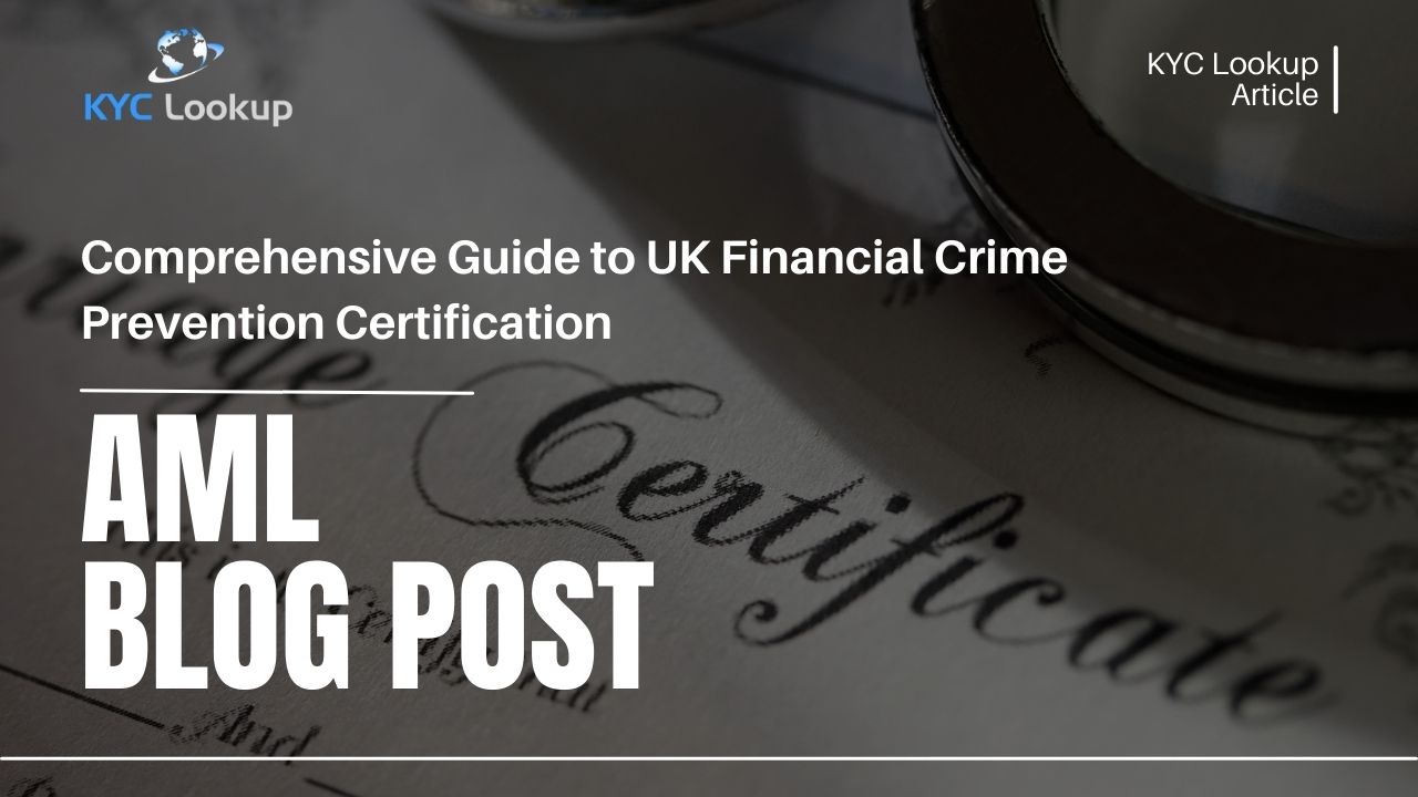 UK Financial Crime Prevention Certification - KYC Lookup