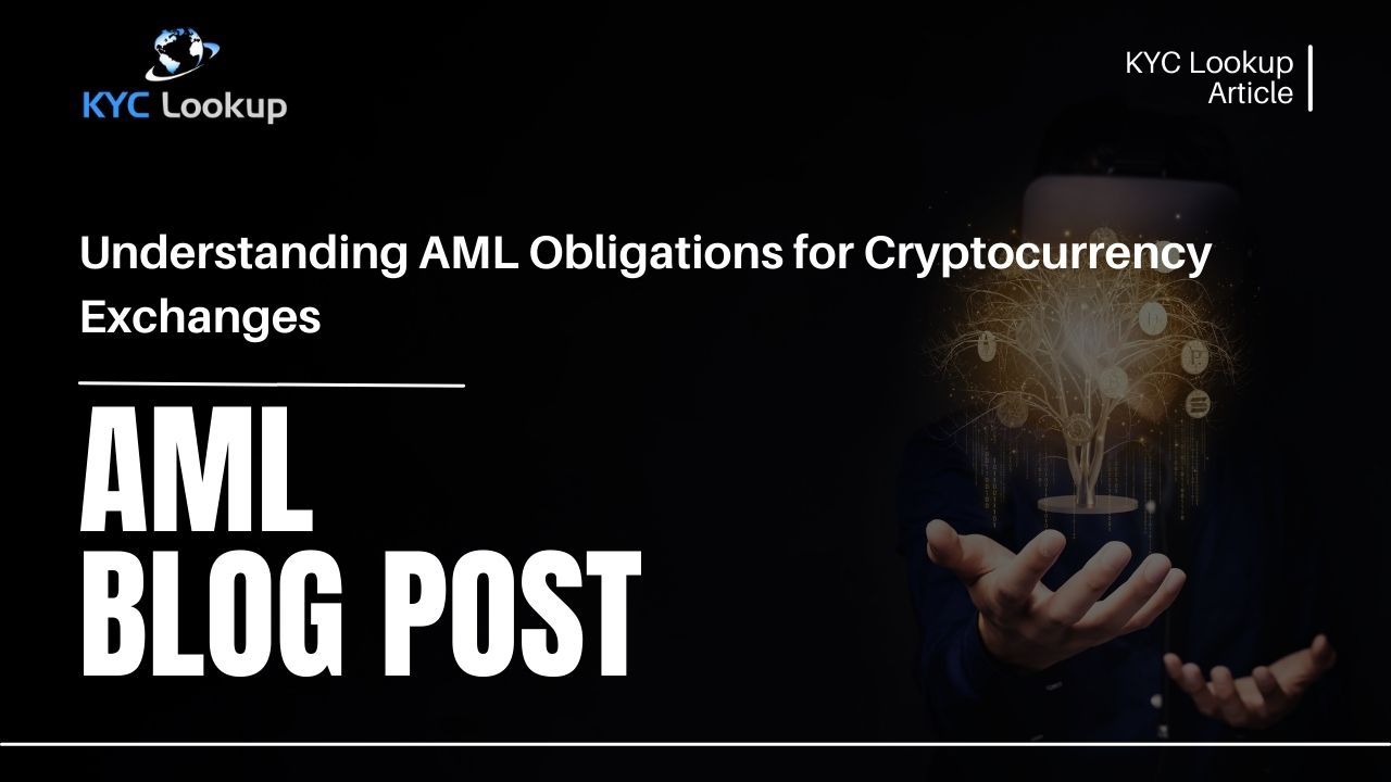 Understanding AML Obligations for Cryptocurrency Exchanges - KYC Lookup